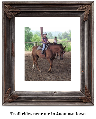 trail rides near me in Anamosa, Iowa